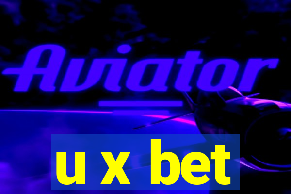 u x bet